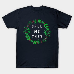 Call Me They [Holiday Wreath] T-Shirt